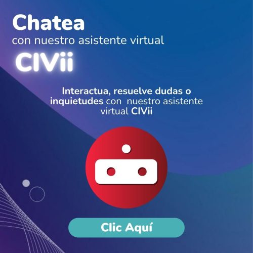 Chatea con nuestro asistente virtual CIVii (1)